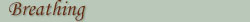 Breathing